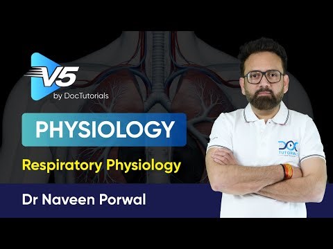 Respiratory Physiology | Physiology | Dr Naveen Porwal | DocTutorials NEET PG