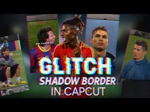 Glitch shadow Border tutorial in Capcut 🔥