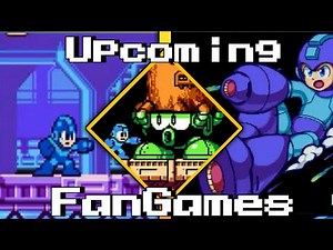 Upcoming MegaMan Fangames!