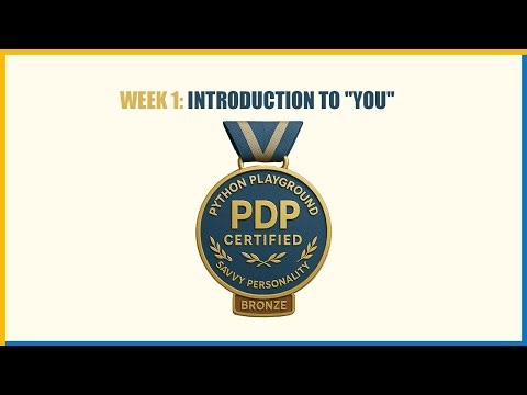 Personality Development - Beginner Level | Week 1: Introduction to "You"