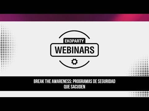 Ekoparty webinar: Programas de seguridad que sacuden I Paula Geosits y Germán Tabares