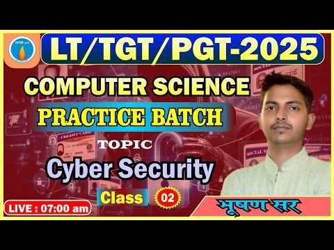 Class -2 | Computer Science | Cyber Security Practice Batch | TGT/PGT/LT Grade 2026