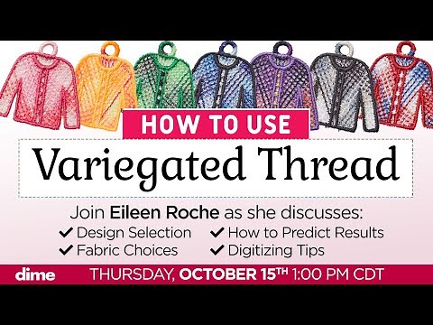 How to Use Variegated Thread | Between Friends