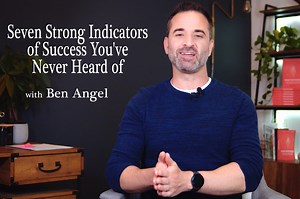 7 Strong Indicators of Success That You've Probably Never Heard of