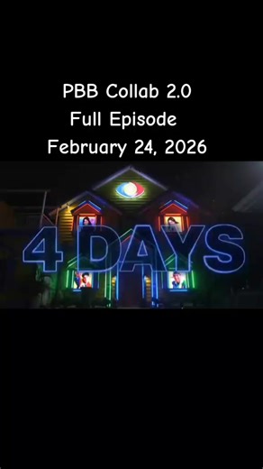 Pinoy Big Brother Celebrity Collab Edition 2.0 | Full Episode | February 24, 2026 #pbbcelebritycollabedition2point0 #fyp #pinoybigbrother #viralvideo #nocopyrightinfringementintended