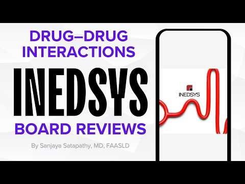 5.6 - Drug–Drug Interactions by Prof. Sanjaya Satapathy, MD, FAASLD
