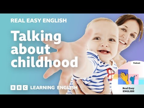 Talking about your childhood 🧒🧸👶 Real Easy English