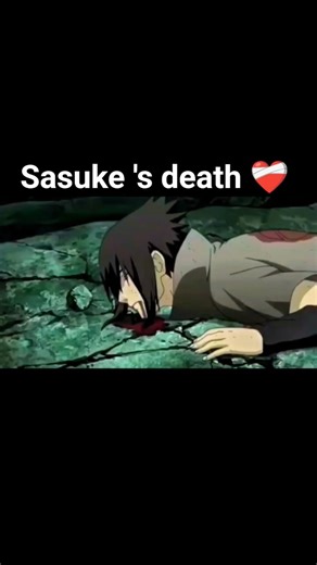 Sasuke 's death #anime #naruto #shorts #sasuke