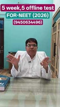 5 WEEK,5 OFFLINE TEST PAPER FOR -NEET(2026) JOIN OFFLINE TEST SERIES