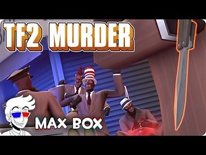 TF2 Murder: A Game of LIES! [ft. SoundSmith, Skymin, PeterScraps, etc.]