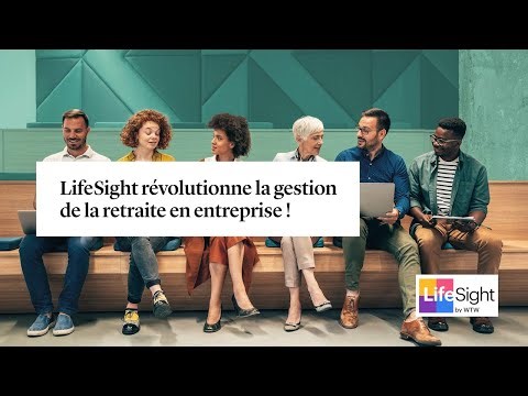 LifeSight : solution d'épargne salariale et retraite