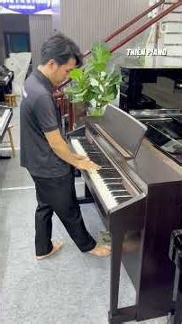 REVIEW PIANO KAWAI CA97 Phân Khúc 25 Triệu