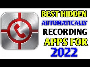 Best Automatically Hidden Call Recording App For Android 2022 | Hidden Call Recorder