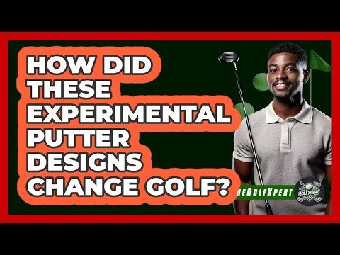 How Did These Experimental Putter Designs Change Golf? - The Golf Xpert