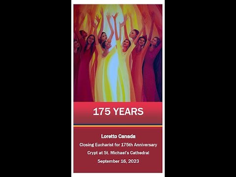 Loretto Canada 175th Anniversary Mass