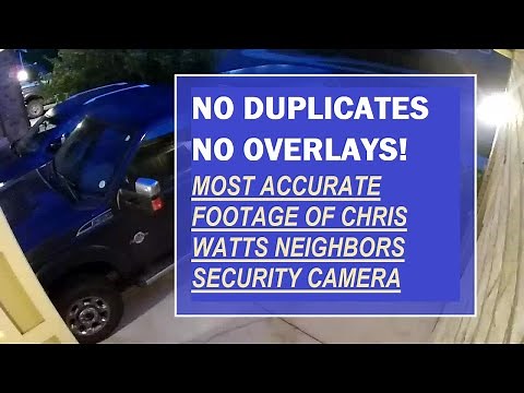 Accurate Footage: Chris Watts' Neighbor's Surveillance Camera!