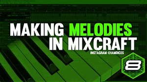 How to Make Melodies from Scartch | Mixcraft 8 Tutorial