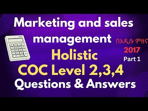 Marketing and sales COC level 2,3,4 questions with Answers part 1|በአዲሱ ምዘና #marketing_coc