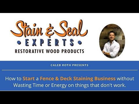 How to Start a Fence & Deck Staining Business