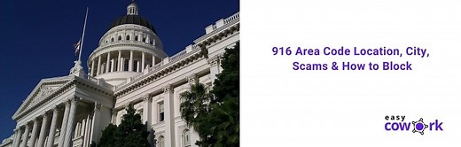 916 Area Code Location, City, Scams, How to Block