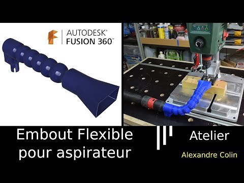 Fusion 360 : Modélisation d'un embout flexible pour l'aspirateur d'atelier