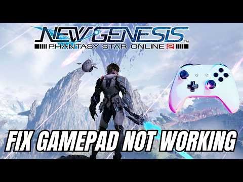 How To Fix Controller or Gamepad Not Working In Phantasy Star Online 2 New Genesis