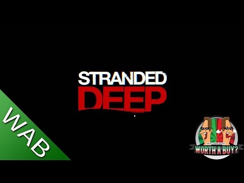 Stranded Deep Review (Alpha) - Worth a Buy?