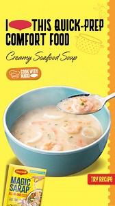Enjoy the chilly weather with this quick-prep Creamy Seafood Soup! With MAGGI®, satisfied ang comfort food cravings ng pamilya ngayong tag-ulan! Try this recipe: https://www.maggi.ph/recipes/creamy-seafood-soup | MAGGI