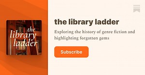 the library ladder Podcast | Substack