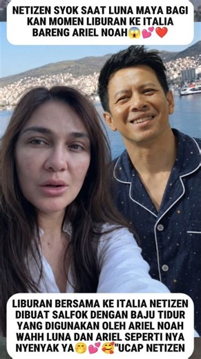 So Sweet💕 Luna Maya and Ariel Noah Vacation to ITALY Together#lunamaya #arielnoah #shorts