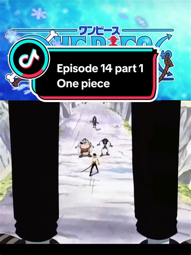 One piece Episode 14 part 1 jangan lupa Follow Like dan Koment #anime #onepiece #mugiwara #luffy #viral