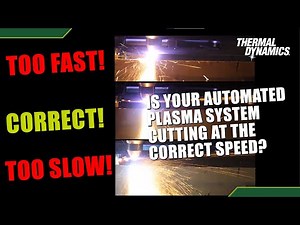 Why Cut Speed Matters - See How Cut Speed Affects Quality in Automated Plasma Cutting Systems