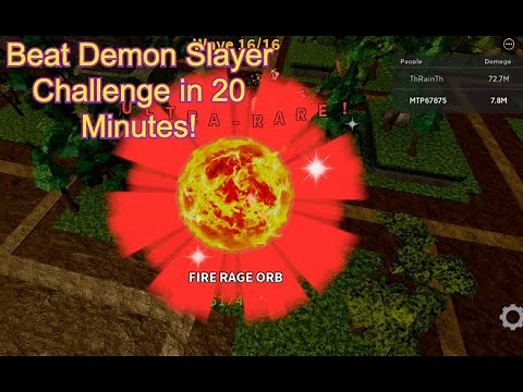 How to beat Demon Slayer Challenge and Get Fire Rage Orb in 20 MINUTES!