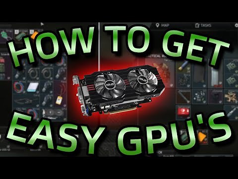 SAFEST Way To Find GPU's In Tarkov