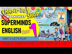 Super Minds Unit 2 Chant Let's Play Pg 22 Toys CD1-29 SB Semakan kssr cefr Cambridge Eng| FREE WRKSH