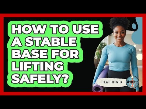 How To Use A Stable Base For Lifting Safely?
