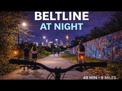 Atlanta BeltLine at Night 🚲 | 49 Minutes, 9 Miles of Hidden Gems
