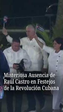 Why did Raúl Castro not appear at the Cuban Revolution celebrations?