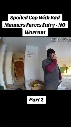 Spoiled Cop With Bad Manners Forces Entry - NO Warrant #police #policeofficer #cops #bodycam