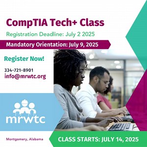 MRWTC is offering a no-cost CompTIA Tech Class. July 14, 2025 - August 28, 2025 Monday - Thursday | 8:30 AM - 12:30 PM Montgomery Regional Workforce Training Center 2913 E. South Blvd, Montgomery, AL 36116 Registration deadline – July 2, 2025 There is a mandatory orientation for the class on July 9, 2025 from 1:00 PM to 4:00 PM. For more details & to register, please visit https://mrwtc.org/events/comptia-tech/ or contact us by phone at 334.721.8901. | AIDT