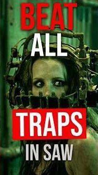 How to Escape Every: Saw Trap?