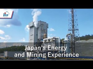 【JICA Chair】Japan’s Experience in Energy and Mining Development（Digest）