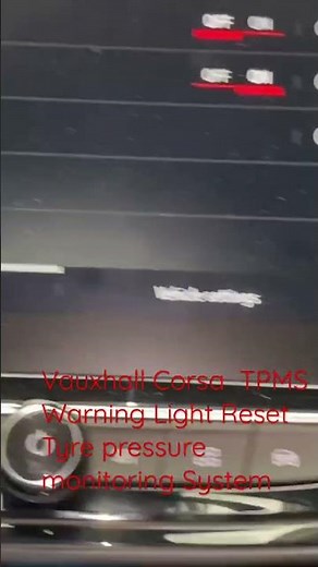 Vauxhall Corsa TPMS Warning Light Reset Tyre Pressure Monitoring System