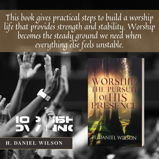 This book gives practical steps to build a worship life that provides strength and stability. Worship becomes the steady ground we need when everything else feels unstable. @hdaniel.wilson.9 Don't Miss Out - Grab Your Copy Today: www.amazon.com/dp/B0FDLFSKRV #HDanielWilson #Worship #Faith #Spirit #Truth #Pursuit #Persuasion #TrueWorship #ChristianLiving #HolySpirit #KingdomLiving #JesusTheBanner | Apostle H. Daniel Wilson