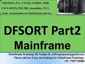 SORT Video2 JCL, VSAM, COBOL, DB2 and CICS modules training from 25-Nov-2022