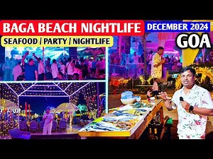 Baga Beach Nightlife December 2024 | Baga Beach Goa | Seafood, Party & Nightlife in Goa