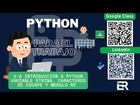 V6- Introducción a Python variable string, Caracteres de escape y módulo Re