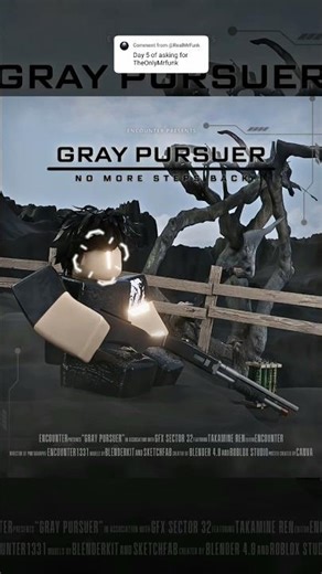 Gray Pursuer #roblox #gfx #shorts #アニメ #sniper #gaming #編集 #japan #ポスター #fyp #jp #anime