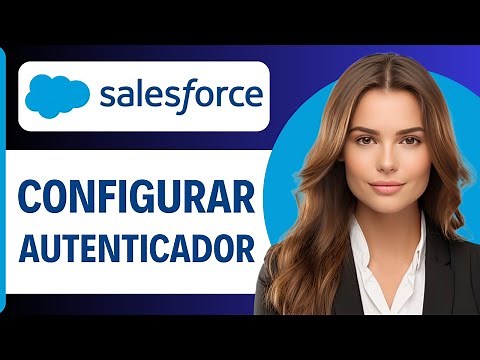 How to Set Up Salesforce Authenticator - Configure Salesforce Authenticator (Step by Step)