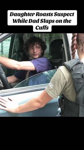 Daughter Roasts Suspect While Dad Slaps on the Cuffs